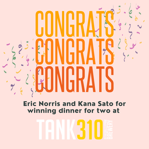 Eric Norris and Kana Sato for winning dinner for two at.png